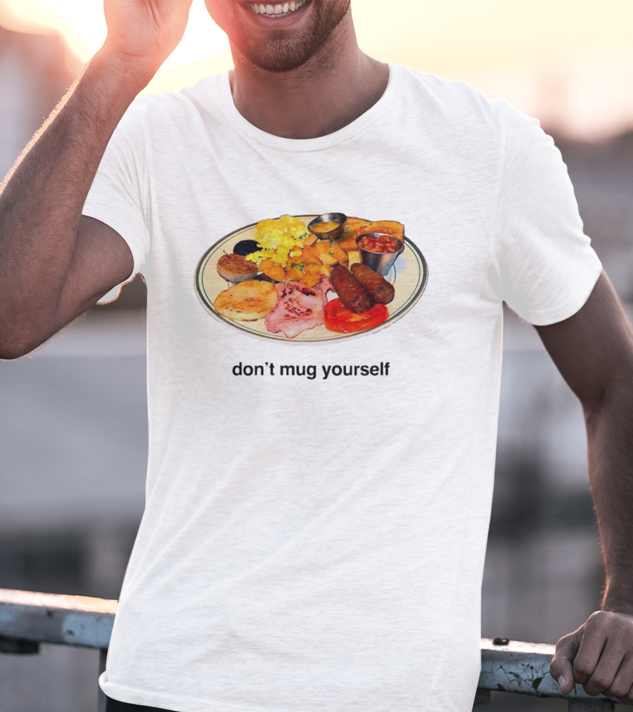 Don’t Yourself Full English Breakfast Classic Plate T-Shirt