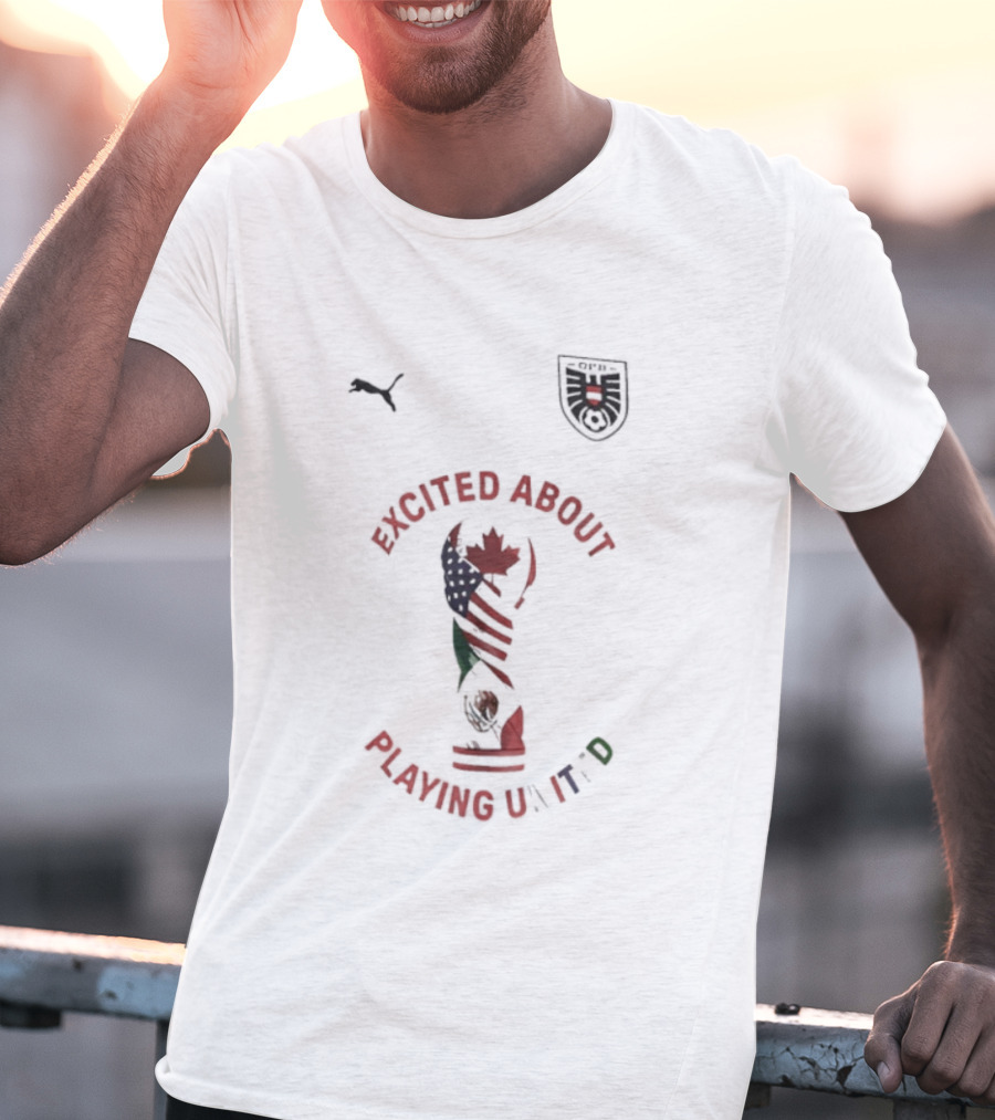 Excited About Playing United Football Puma Soccer Anthem Cup T-Shirt