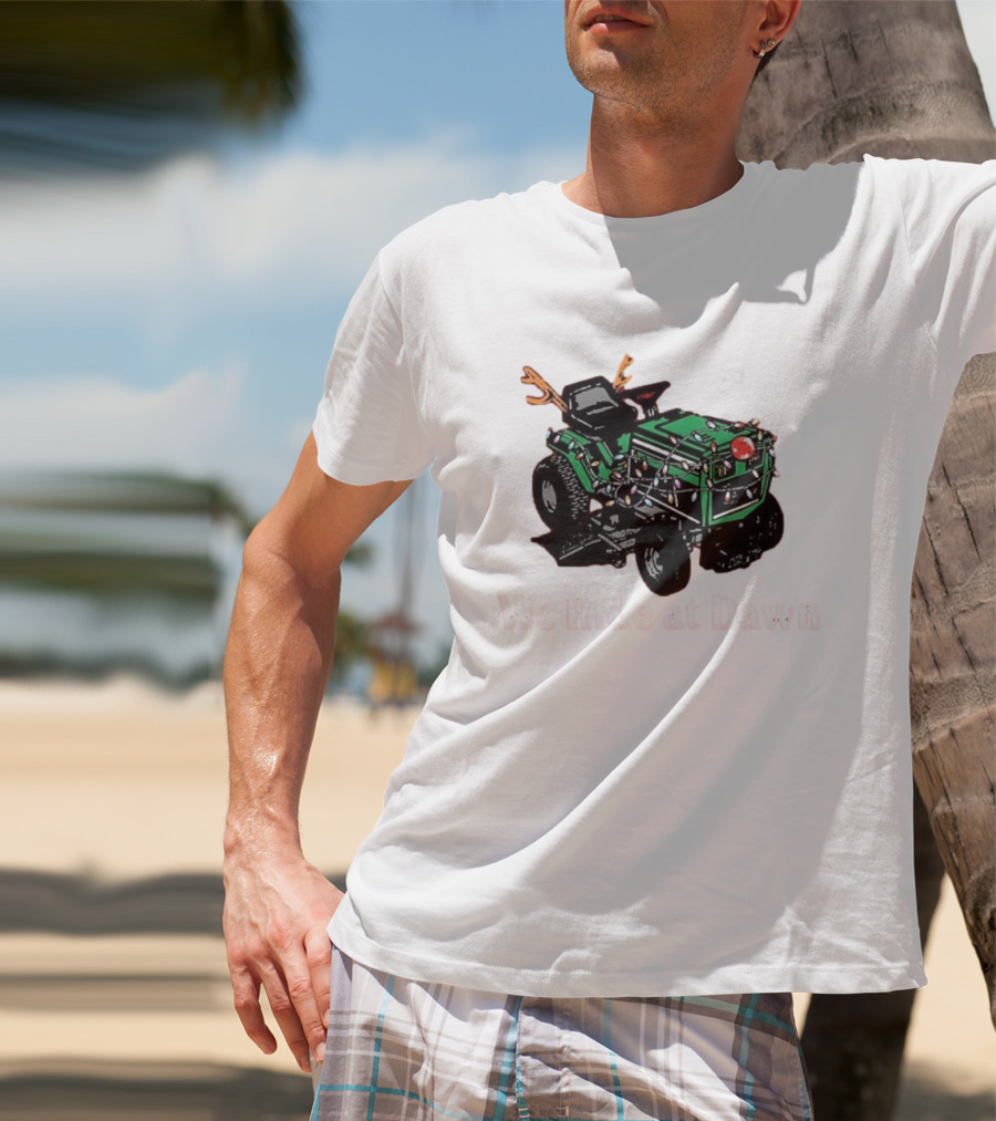 We Ride At Dawn Santa Tractor Christmas Lights Reindeer Antlers T-Shirt