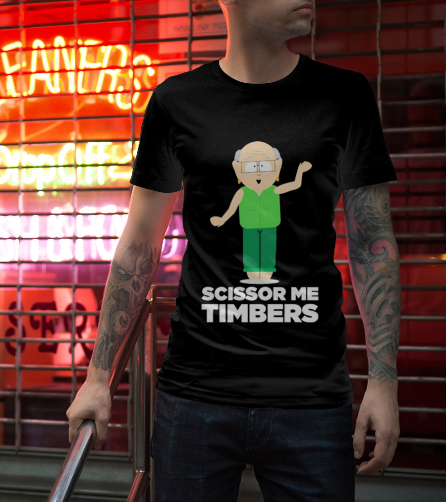 South Park Mr. Garrison Scissor Me Timbers Character Humor T-Shirt