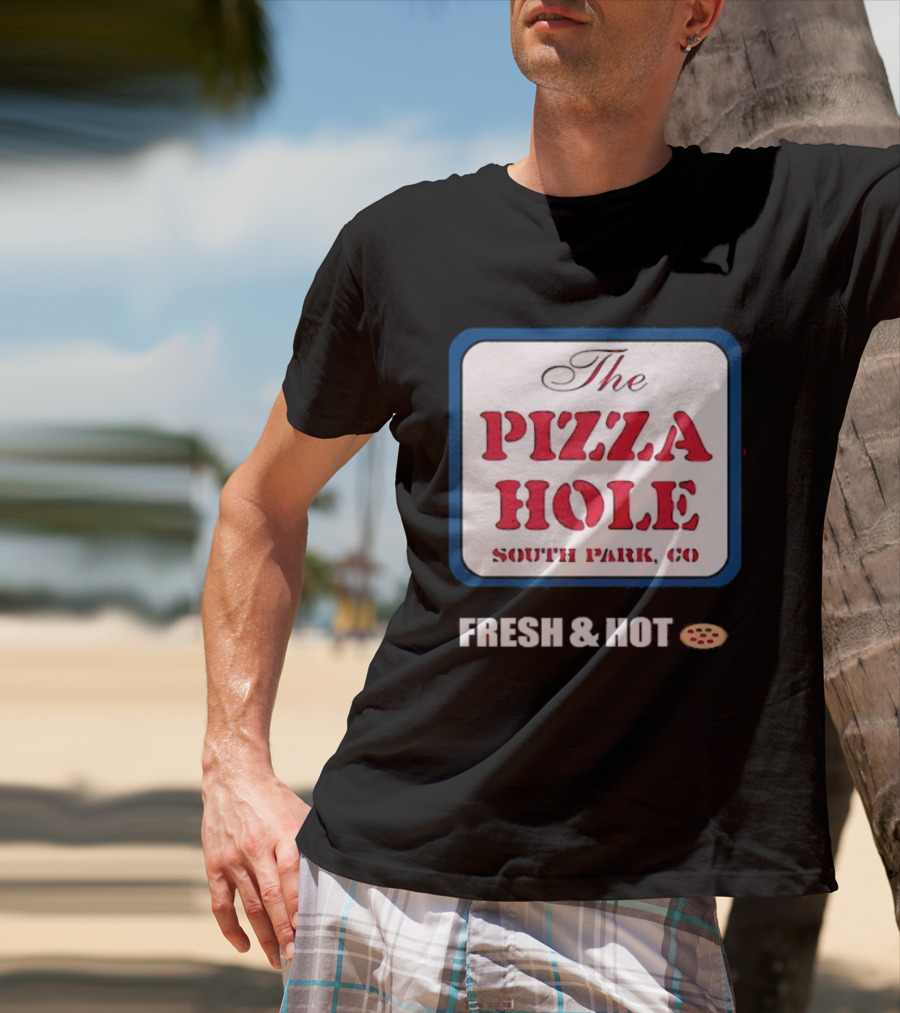 South Park Co The Pizza Hole Fresh & Hot Pizza T-Shirt