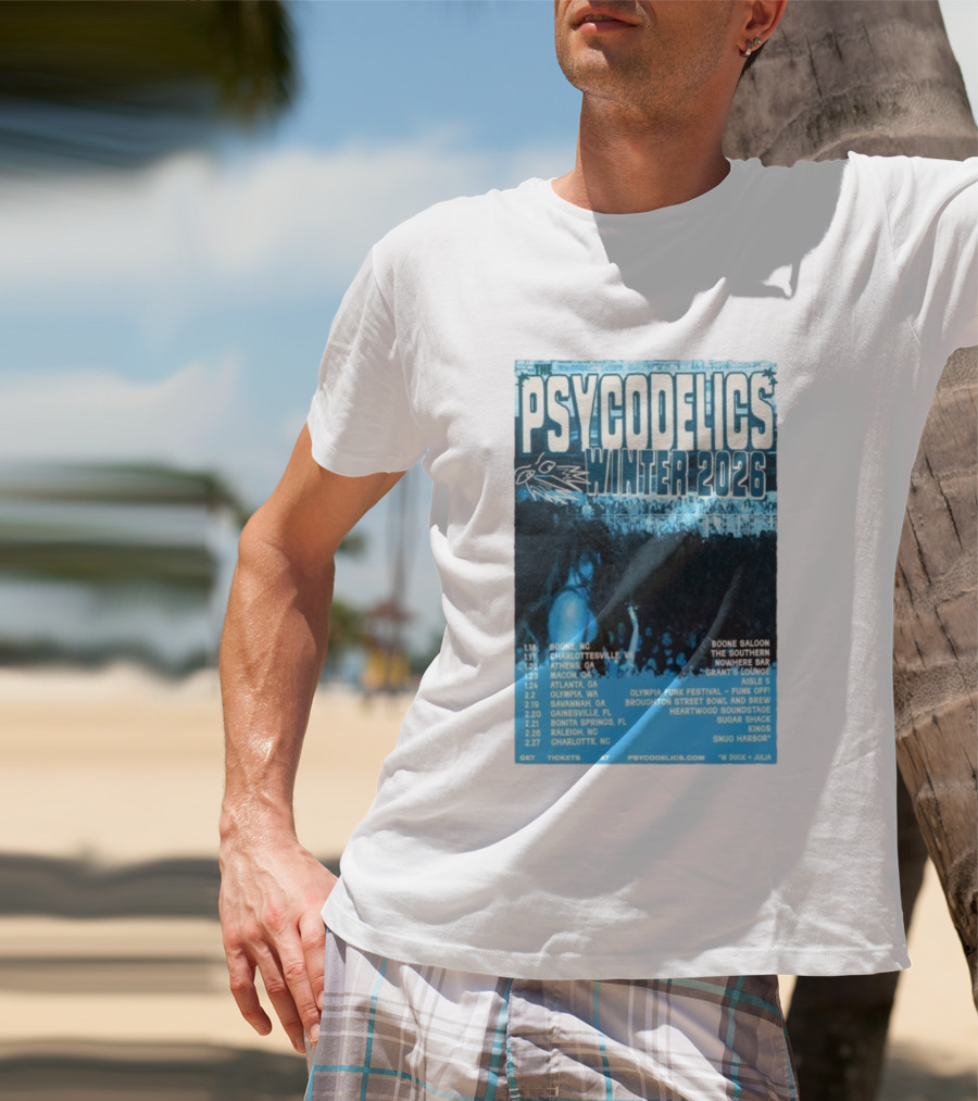 The Psycodelics Winter 2026 Tour Dates Locations And Venues T-Shirt