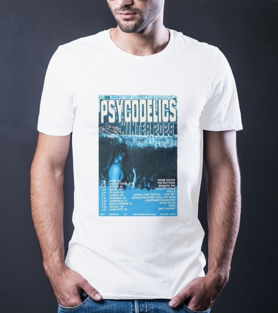 The Psycodelics Winter 2026 Tour Dates Locations And Venues T-Shirt