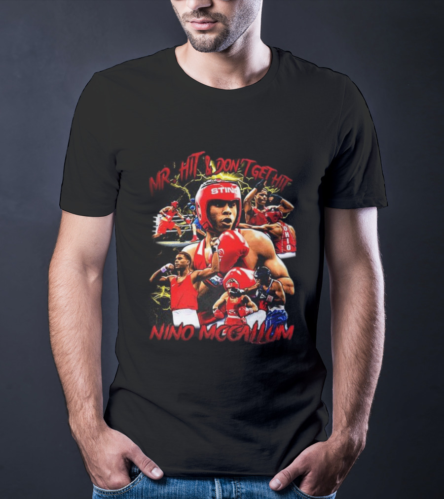 Nino Mccallum Mr. Hit And Don’t Get Hit Boxing Tribute T-Shirt