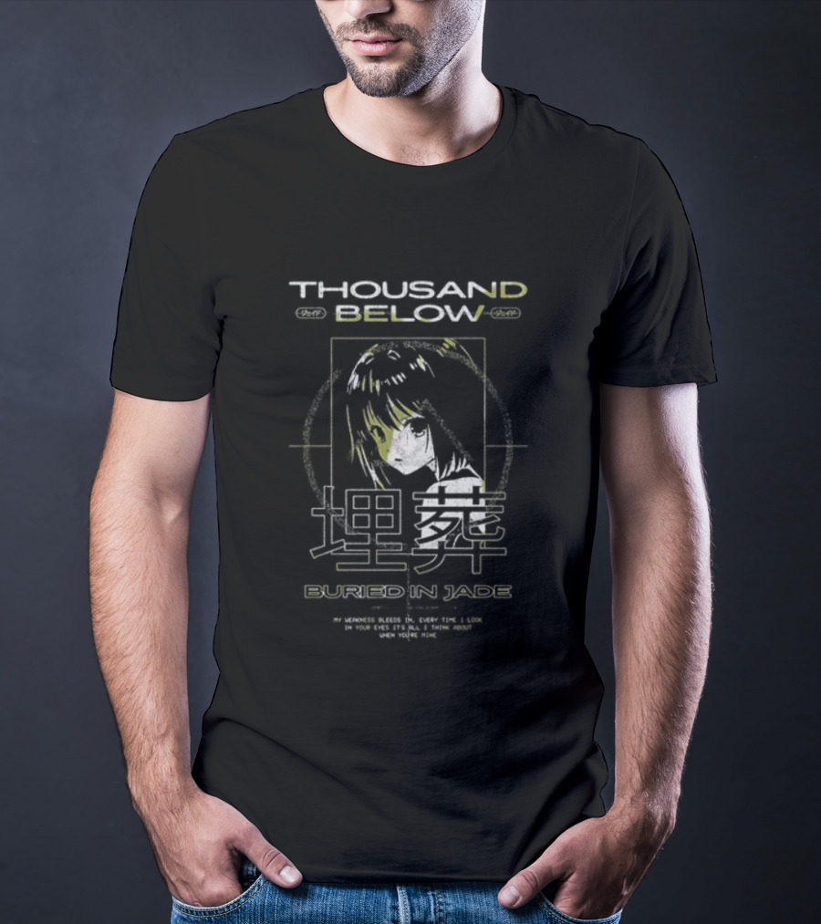 Thousand Below Buried In Jade Anime Japanese Text And Character T-Shirt