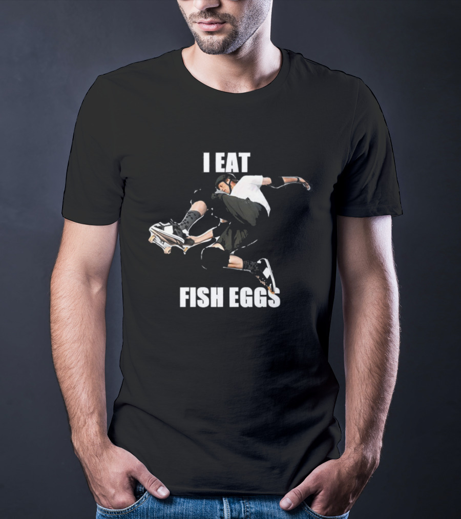 Tony Hawk I Eat Fish Eggs Skateboard Action T-Shirt