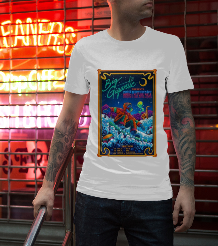Big Gigantic Live Presents Bring The Funk Back Tour 2026 Snowboarding Adventure Moon Saxophone Select Dates Aspen Boulder Frisco Crystal Bay T-Shirt