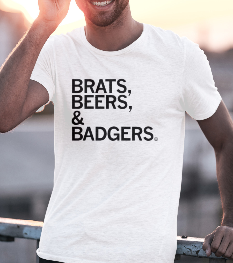 Brats Beers And Badgers Wisconsin Tailgate Fun T-Shirt