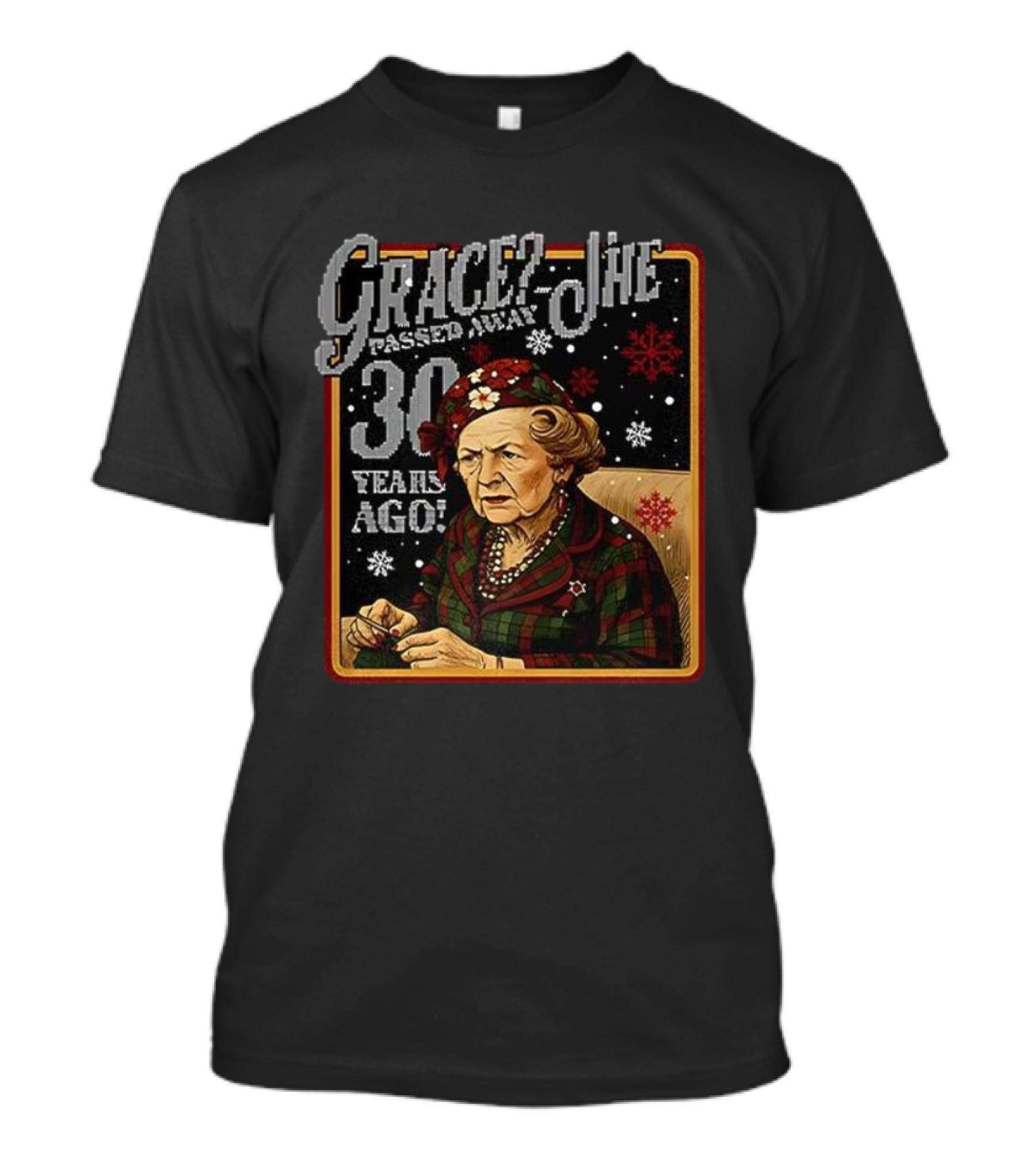 Grace She Passed Away 30 Years Ago Aunt Bethany Holiday Theme T-Shirt