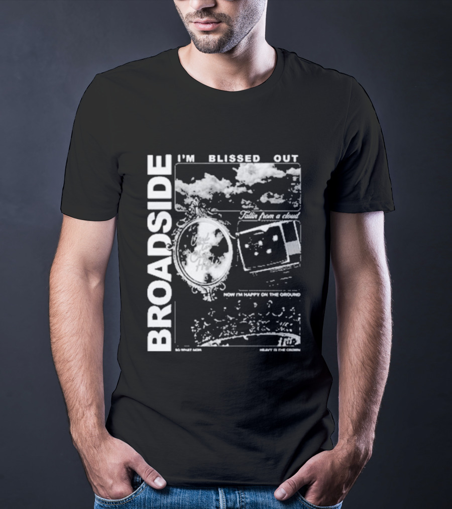 Broadside I’m Blissed Out Cloudy Dreams And City Lights T-Shirt
