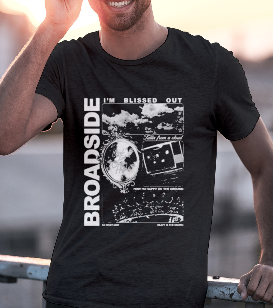 Broadside I’m Blissed Out Cloudy Dreams And City Lights T-Shirt