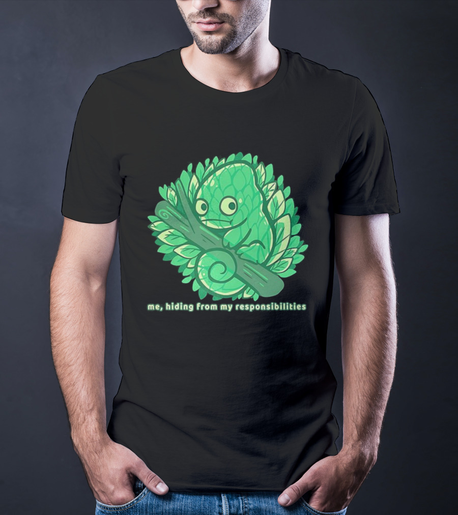 Me Hiding From My Responsibilities Chameleon Leaf Branch Camouflage T-Shirt