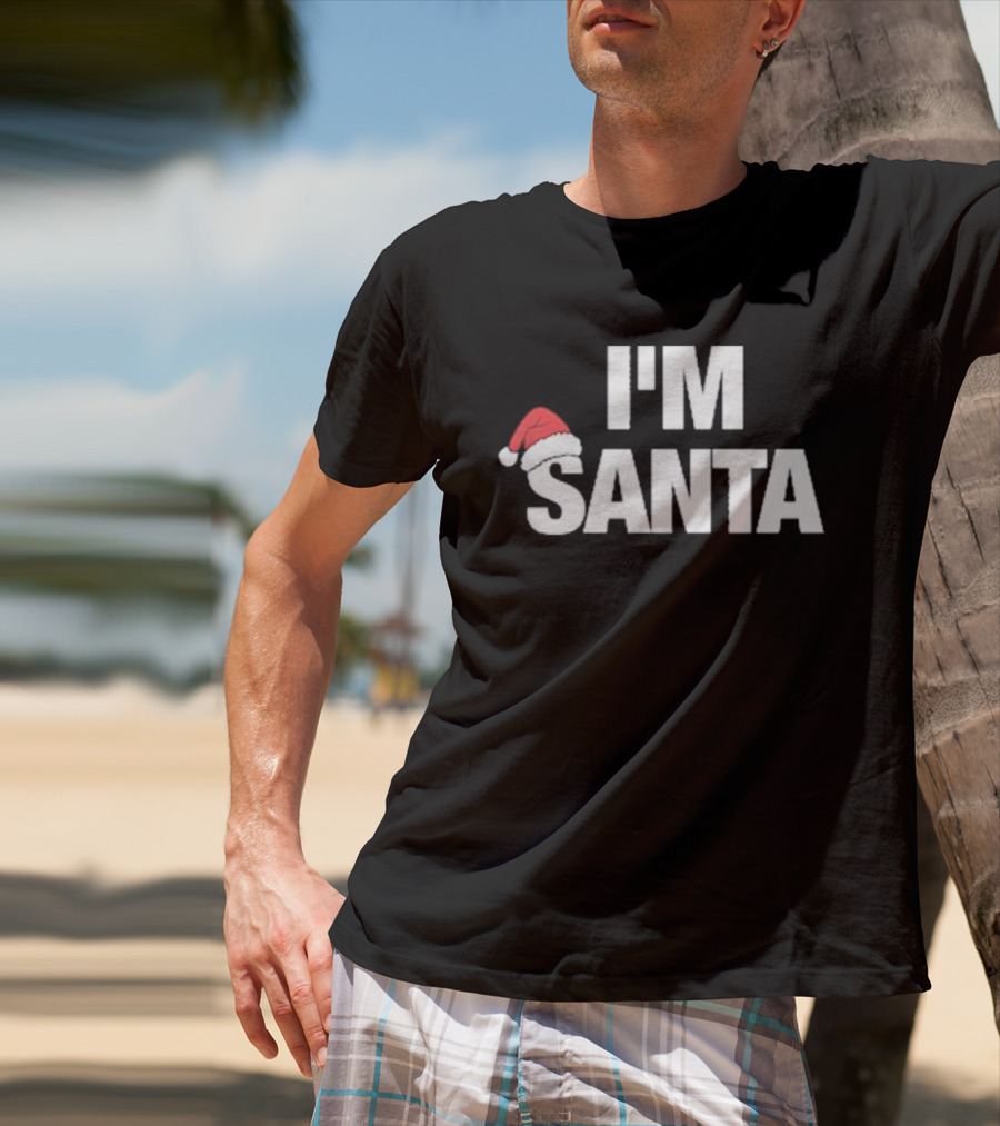 I'M Santa Hat Xmas Christmas Holiday T-Shirt