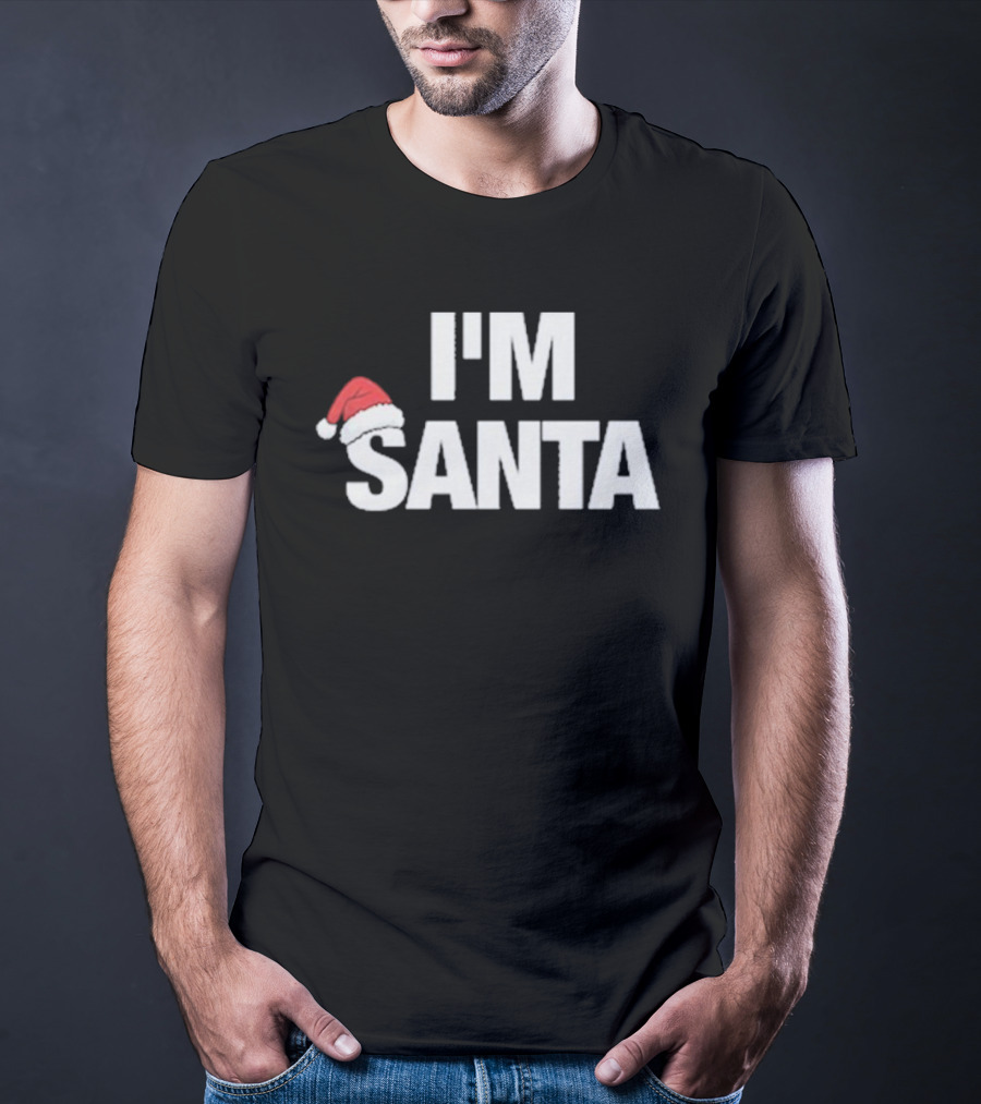 I'M Santa Hat Xmas Christmas Holiday T-Shirt