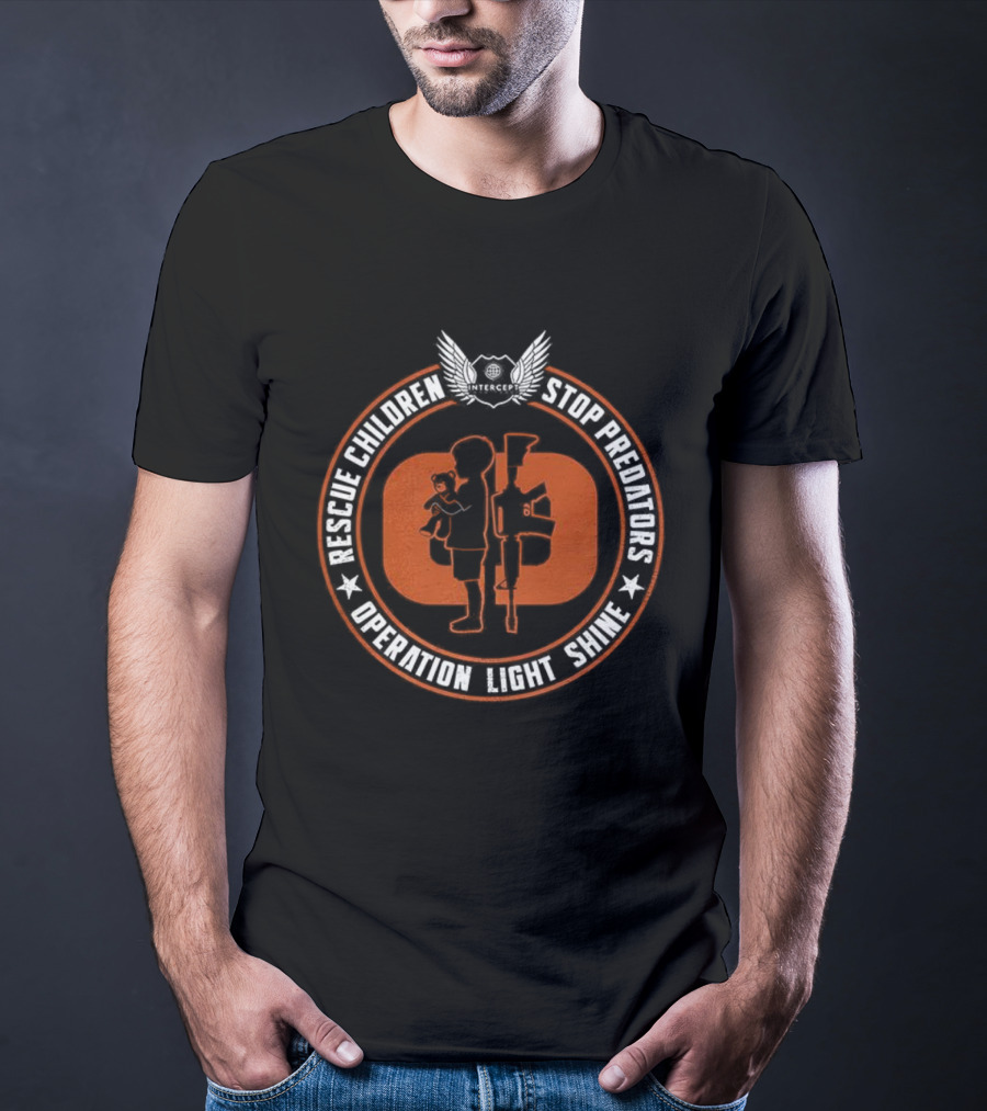 Rescue The Children And End Child Trafficking Operation Light Shine T-Shirt