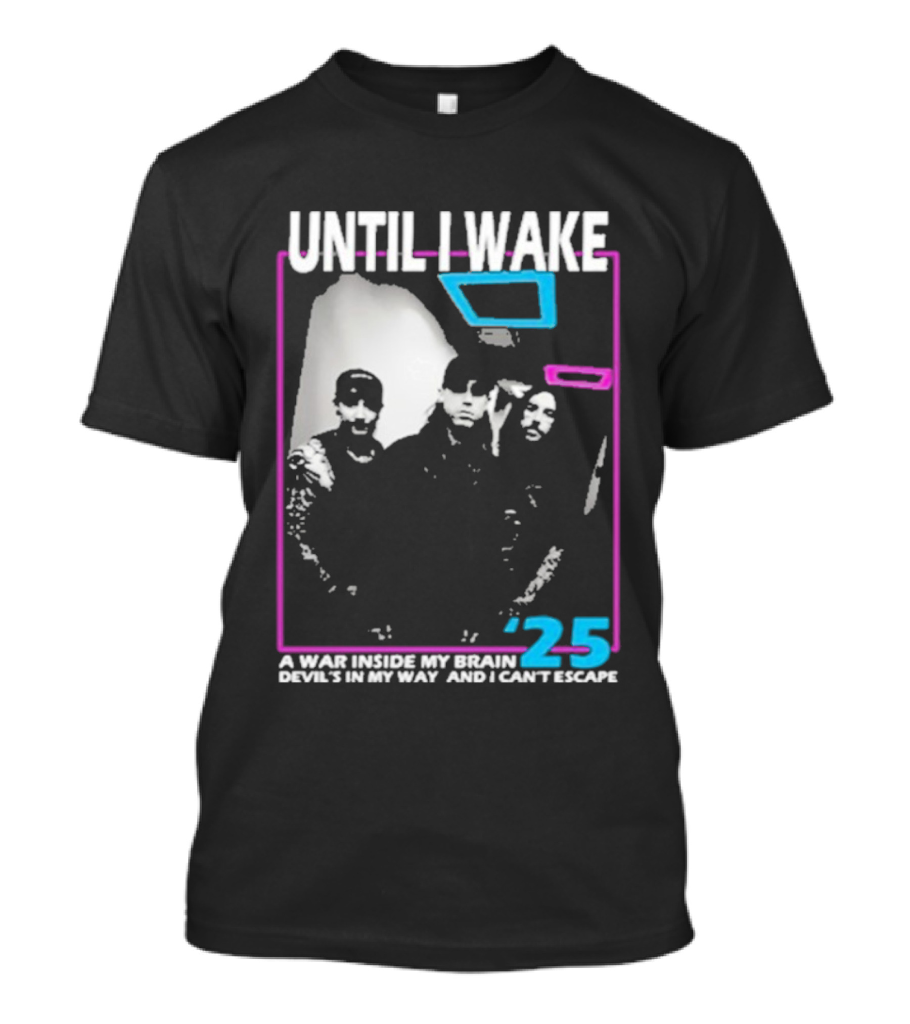 Until I Wake A War Inside My Brain Devil’s In My Way And I Can’t Escape 2025 T-Shirt