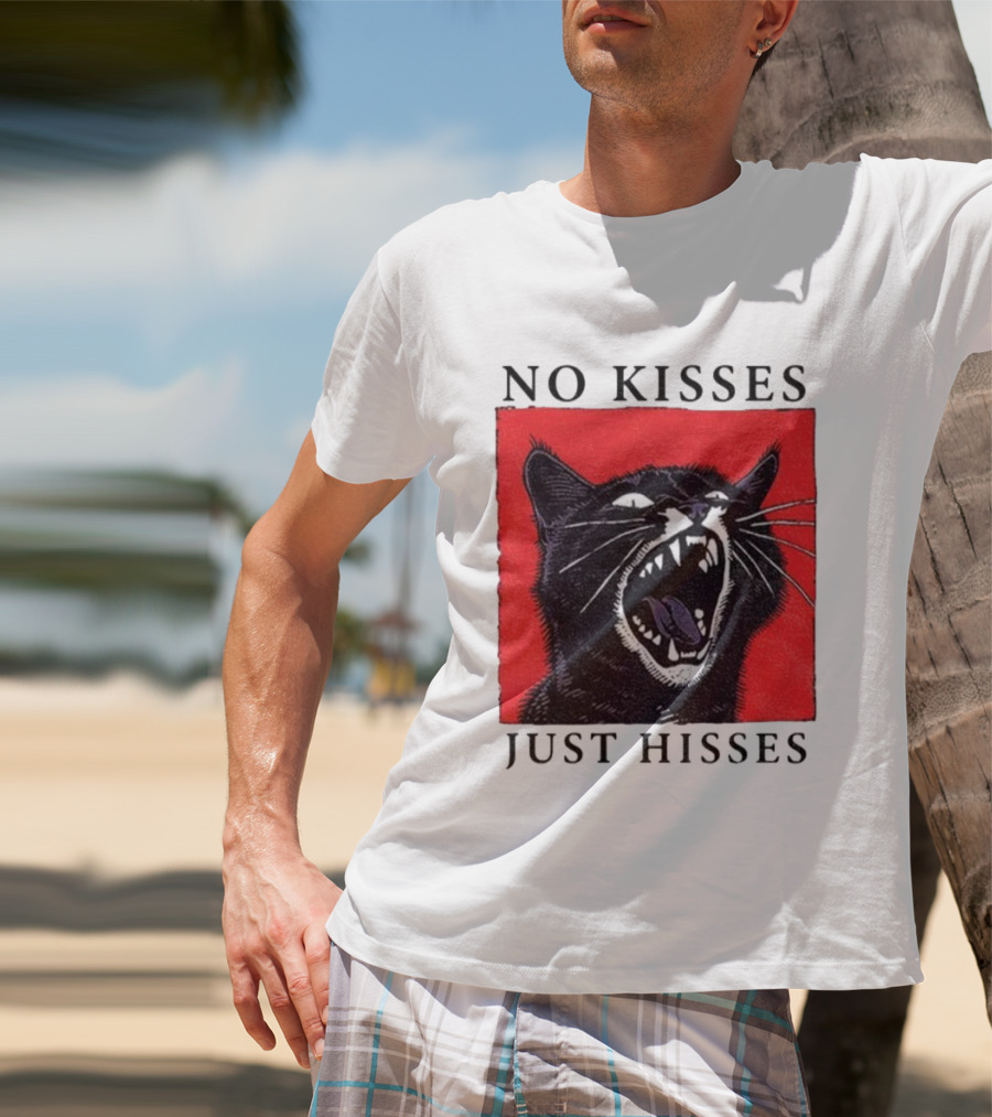 No Kisses Just Hisses Angry Cat Funny Feline Humor T-Shirt