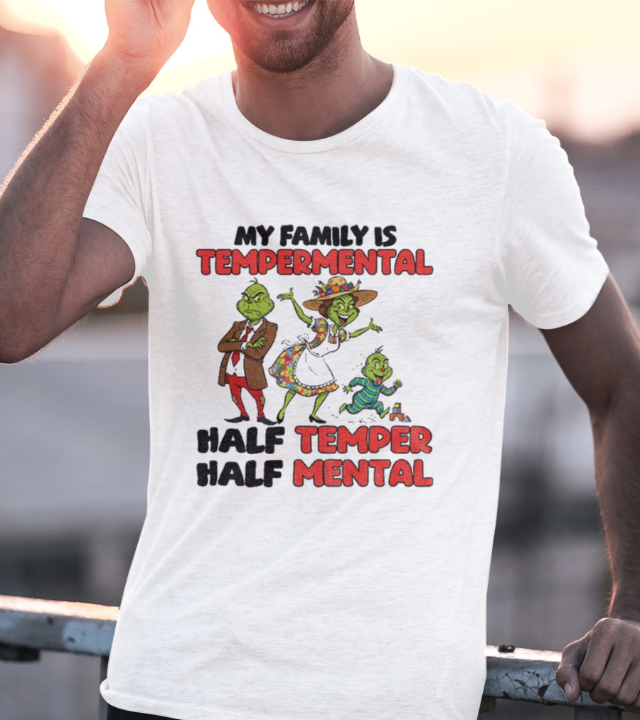 Grinch Family Christmas Temperamental Half Temper Half Mental Santa Hat T-Shirt