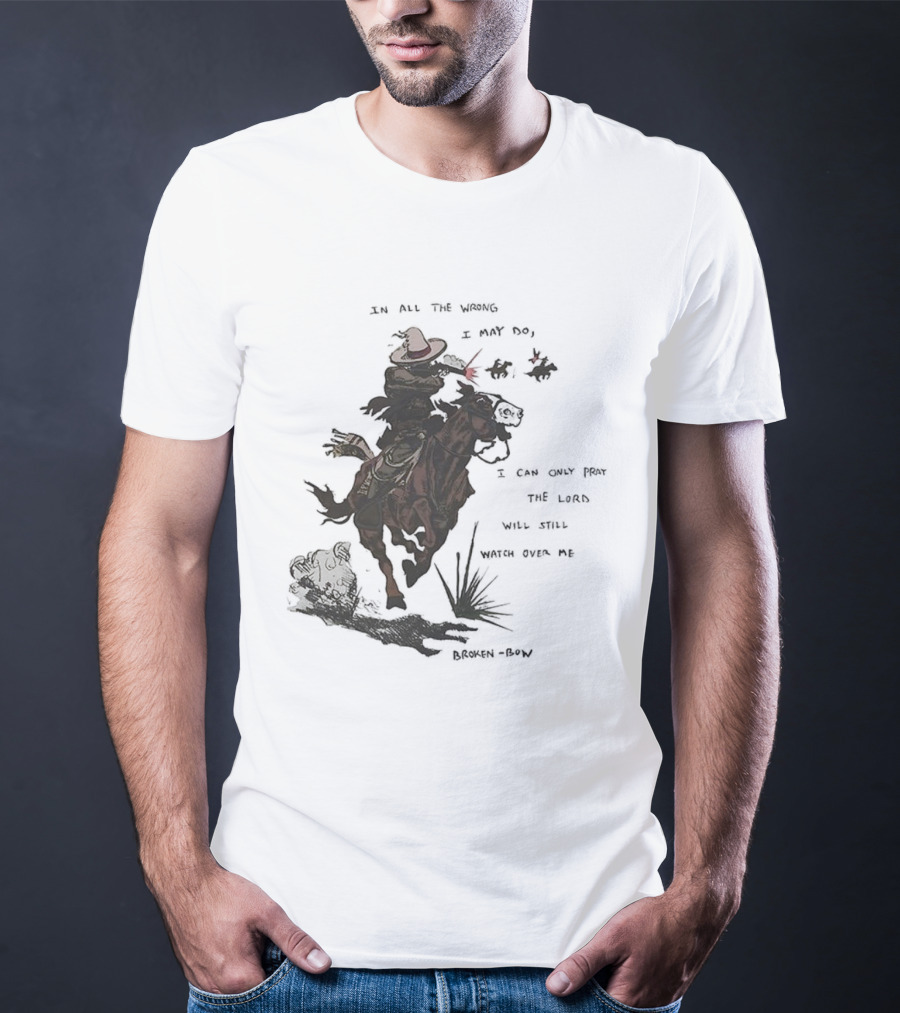 Pray The Lord Will Still Over Me Cowboy Riding Brown Horse T-Shirt