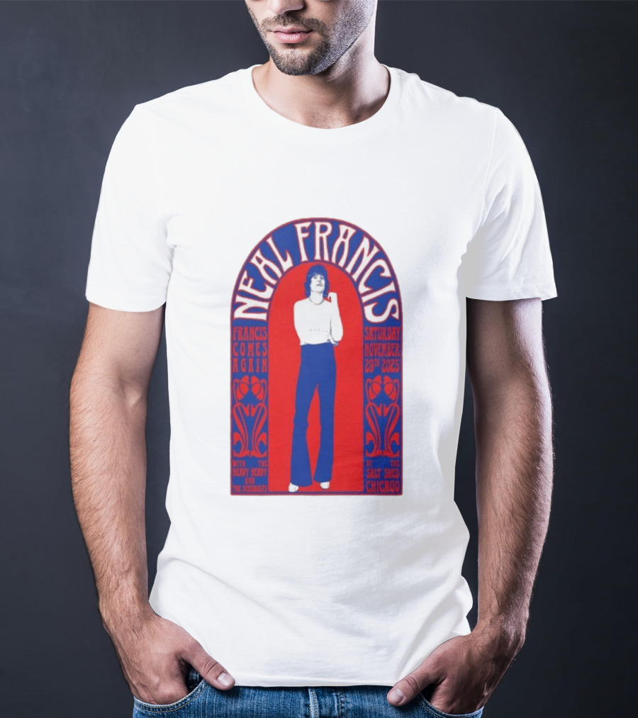 Neal Francis Francis Comes Again Chicago November 29th 2025 The Salt Shed T-Shirt