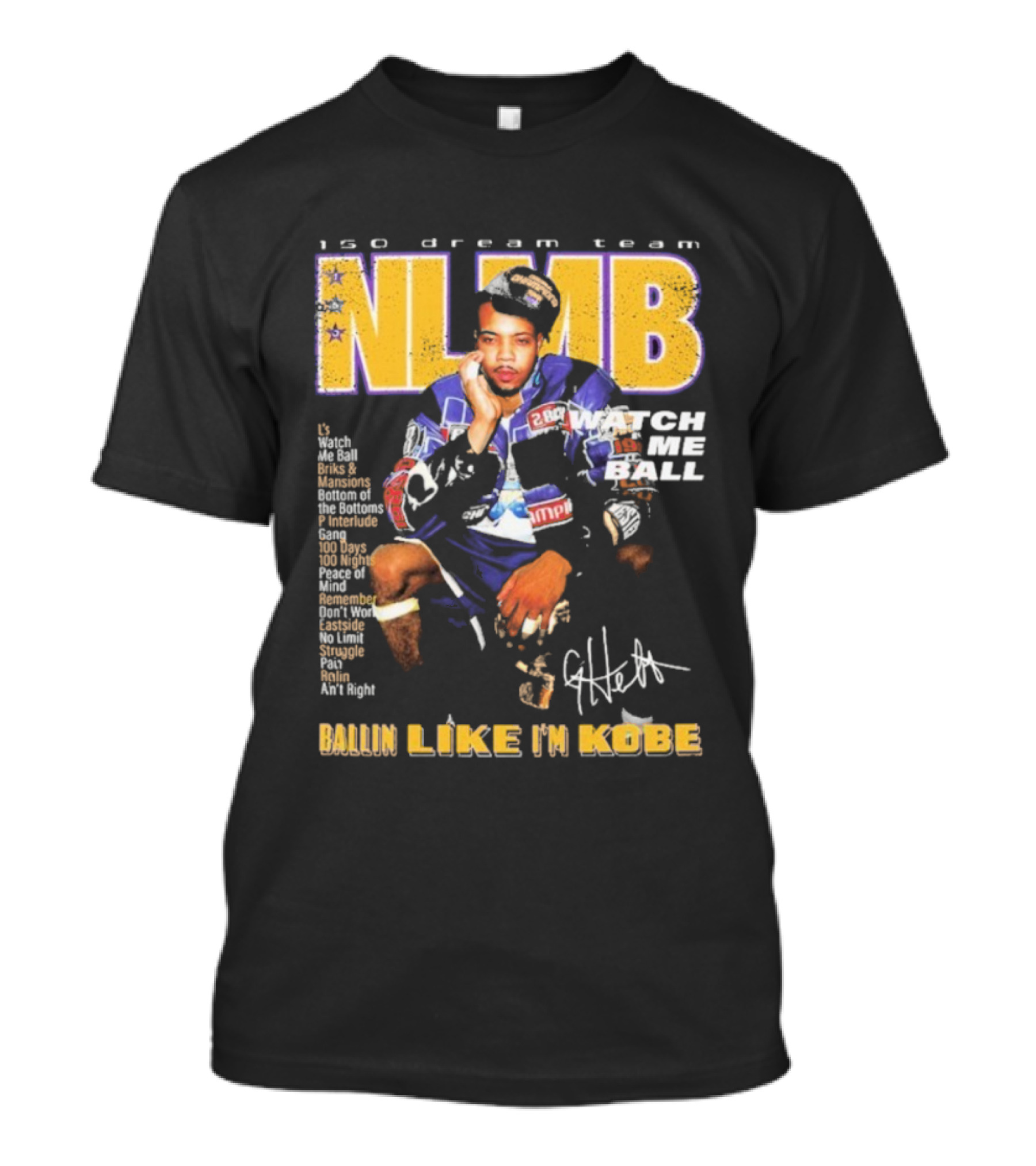NLMB 150 Dream Team G Herbo Me Ball Kobe Bryant Championship Anniversary T-Shirt