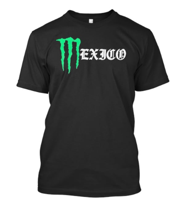 Ghetto Rodeo Monster Energy Mexico Chingon T-Shirt