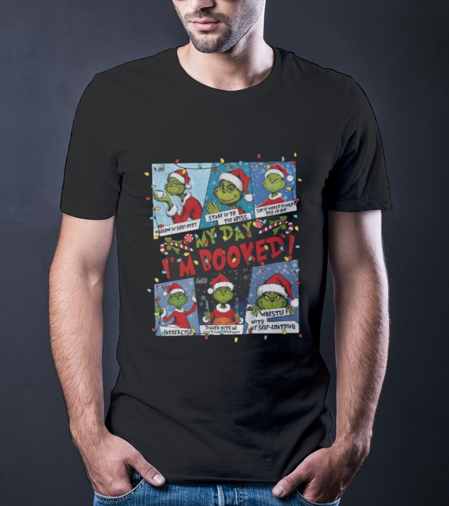 Grinch Wallow In Self-Pity I'm Booked Merry Christmas Santa Hat T-Shirt
