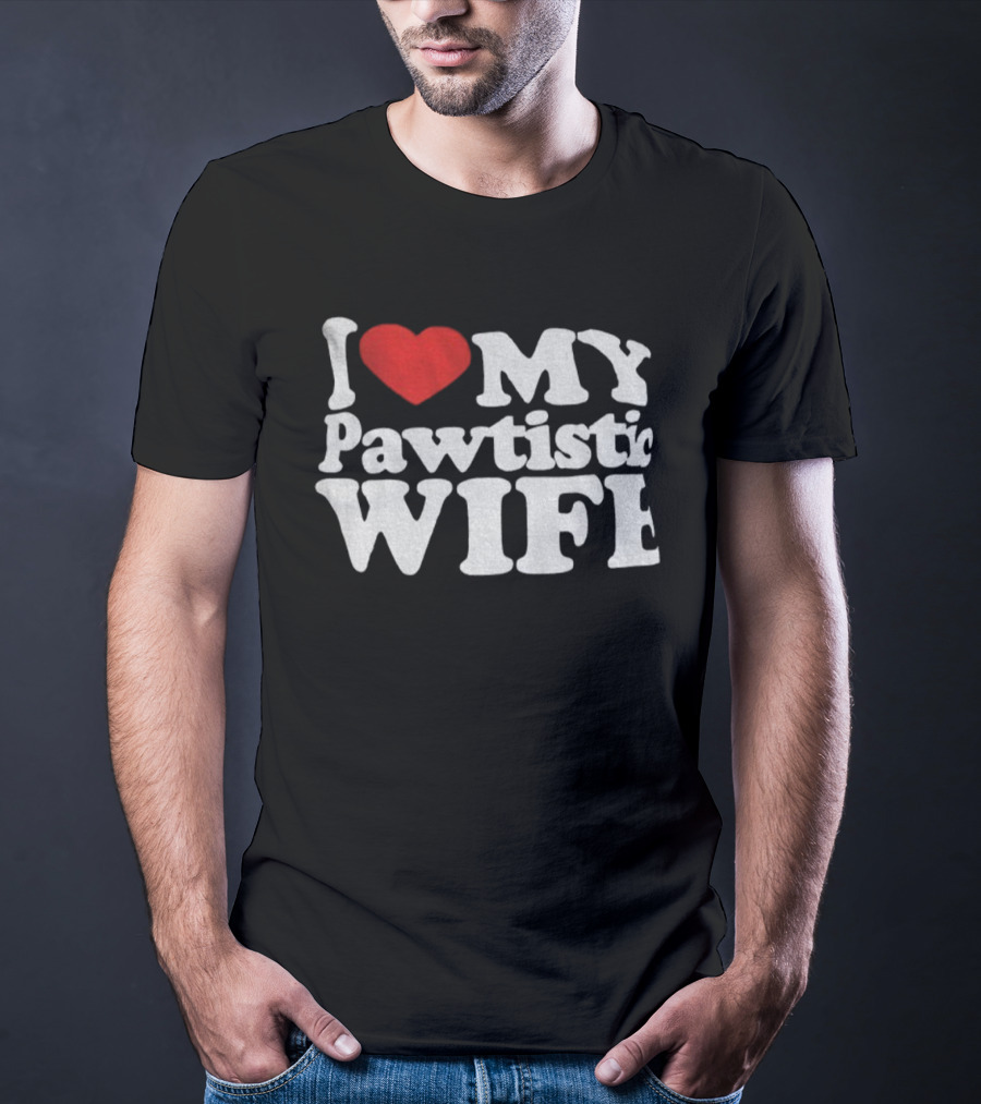 I Love My Pawtistic Wife Autism Awareness Tribute T-Shirt