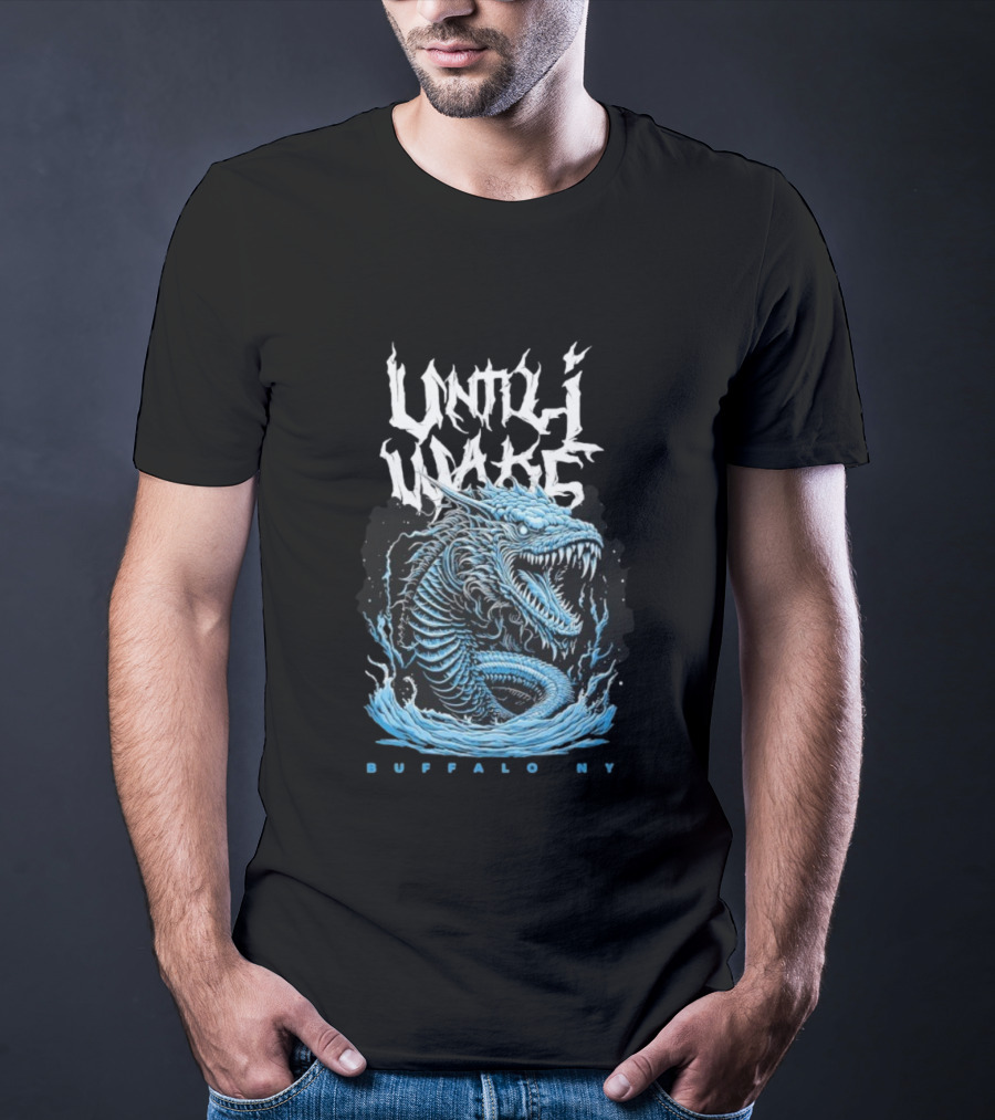 Until I Wake Leviathan Buffalo NY Dragon Serpent T-Shirt