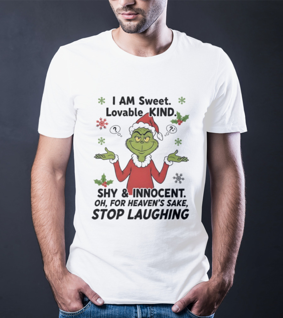 Grinch Santa Hat Sweet Lovable Kind Shy Innocent Stop Laughing T-Shirt