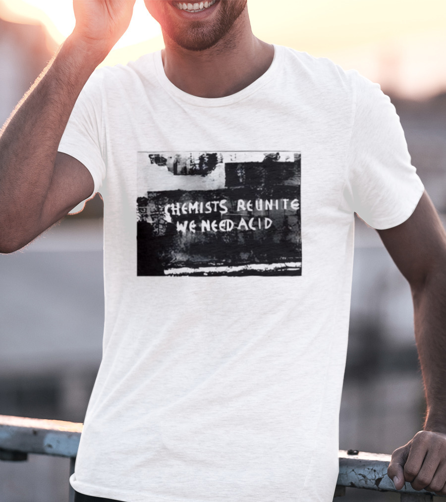 Chemists Reunite Wear Acid 1977 T-Shirt