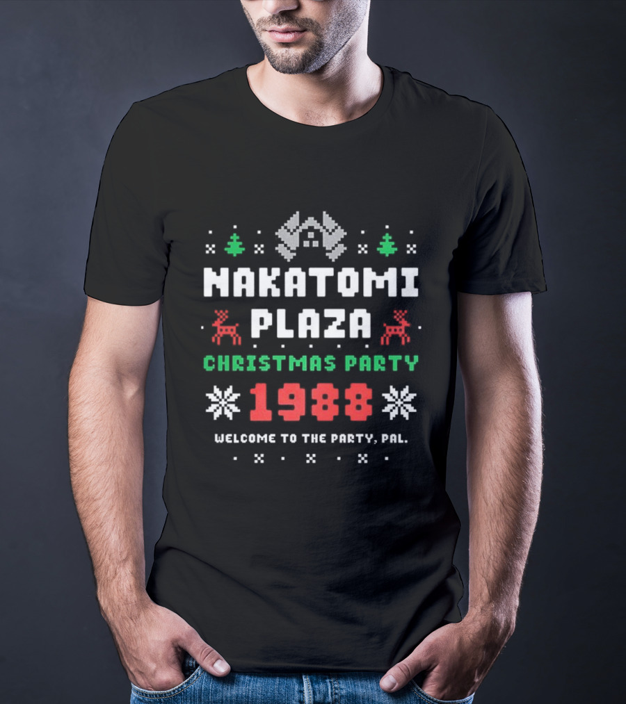 Nakatomi Plaza Christmas Party 1988 Welcome To The Party Pal T-Shirt