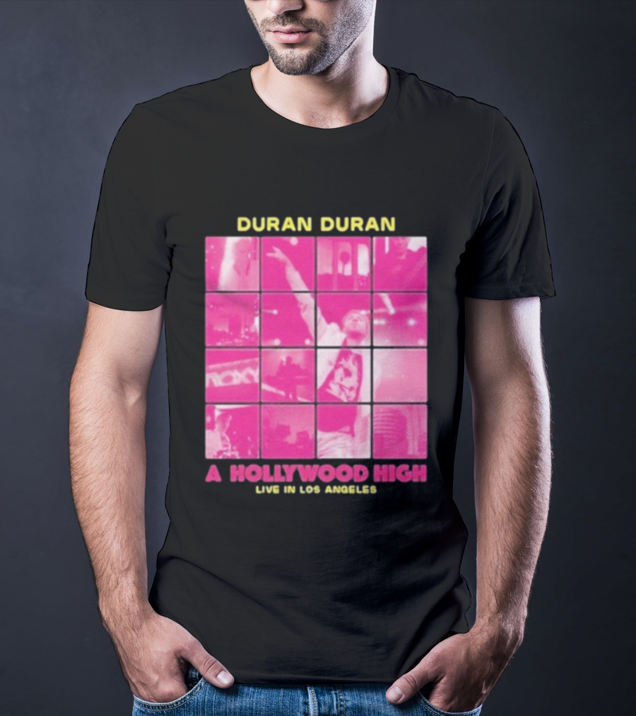 Duran Duran A Hollywood High Live In Los Angeles Concert Montage T-Shirt