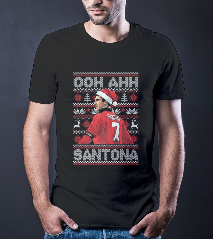 Ooh Ahh Santona Eric Cantona Christmas Manchester United Legend T-Shirt