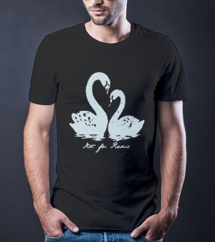 Not For Radio Swan Lovers T-Shirt