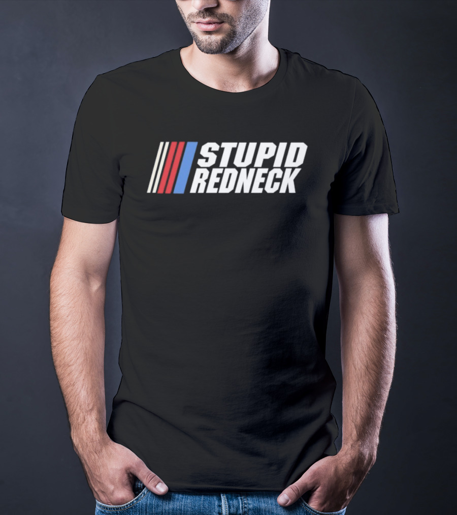 Speedway Stupid Redneck NASCAR 57 Club T-Shirt
