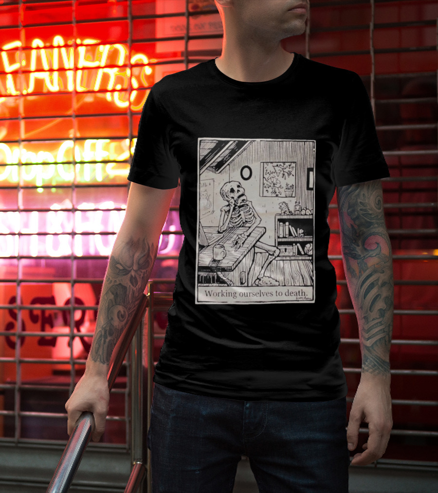 Working Ourselves To Death Skeleton At Home Office Desk Vintage Comic Style T-Shirt