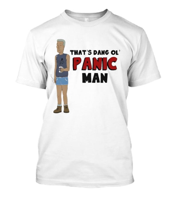 That’s Dang Ol’ Panic Man Walka Holdin' Drink T-Shirt