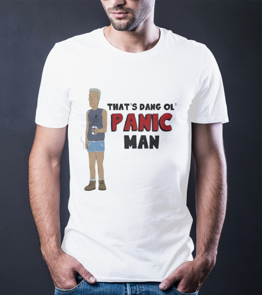 That’s Dang Ol’ Panic Man Walka Holdin' Drink T-Shirt