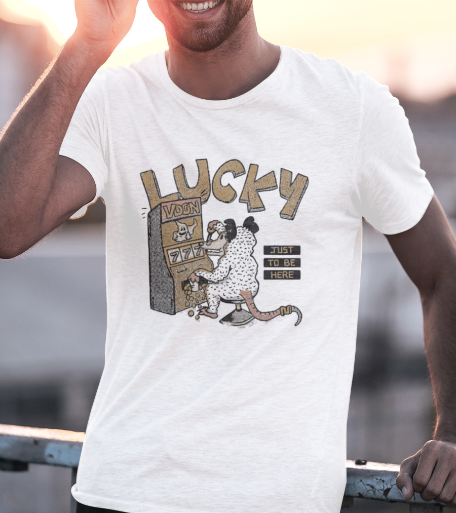 Lucky Vdgn Opossum 777 Slot Machine Just To Be Here T-Shirt