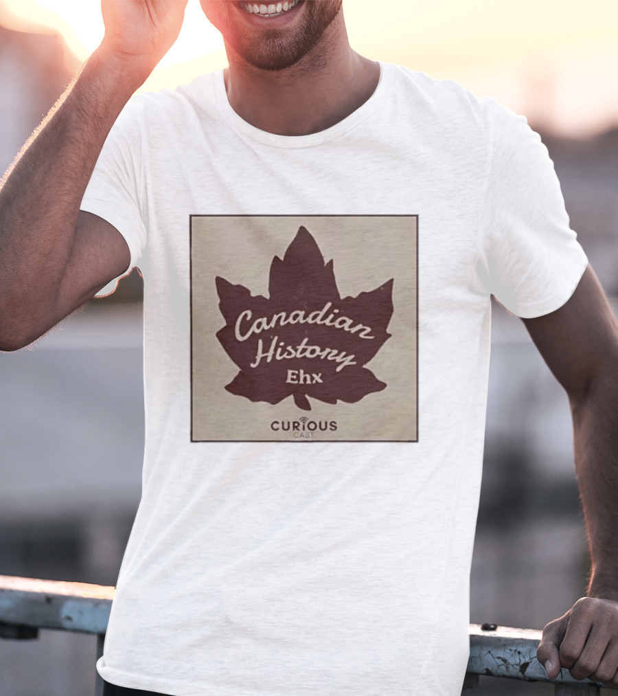 Canadian History Ehx Maple Leaf Curious Cast T-Shirt