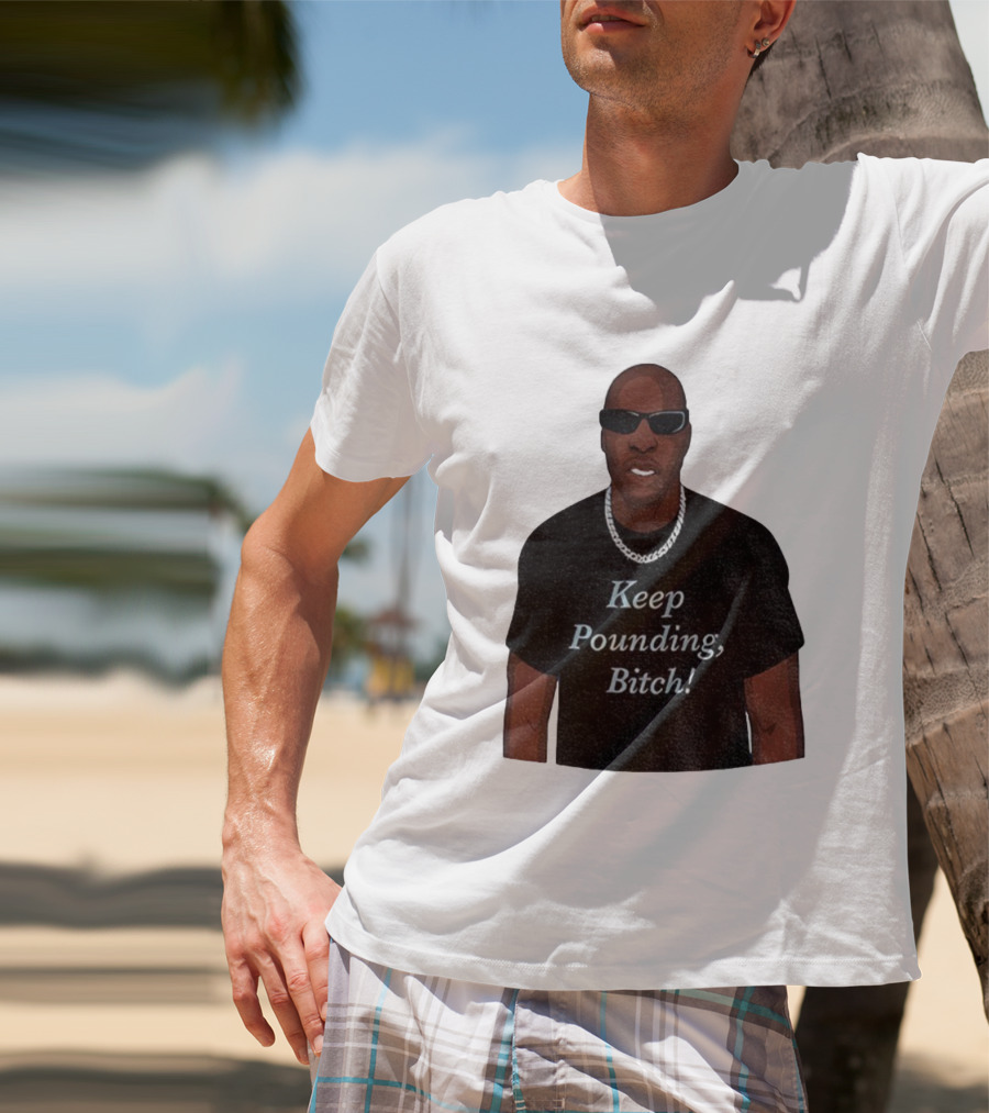 Chad Johnson Keep Pounding Bitch Bold Statement T-Shirt