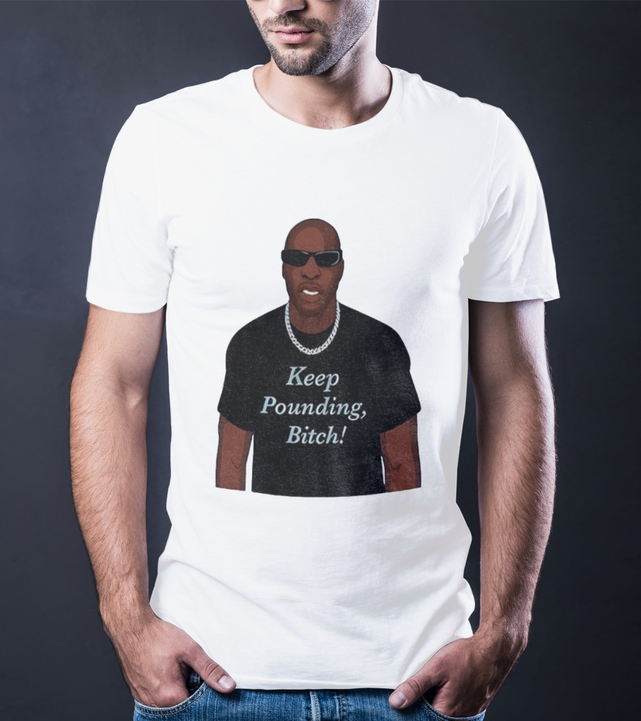 Chad Johnson Keep Pounding Bitch Bold Statement T-Shirt