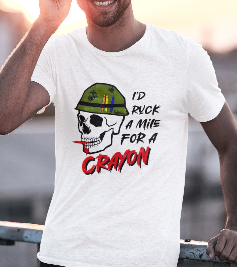 I'd Ruck A Mile For A Crayon Skull Military Helmet Marine Corps Crayons T-Shirt