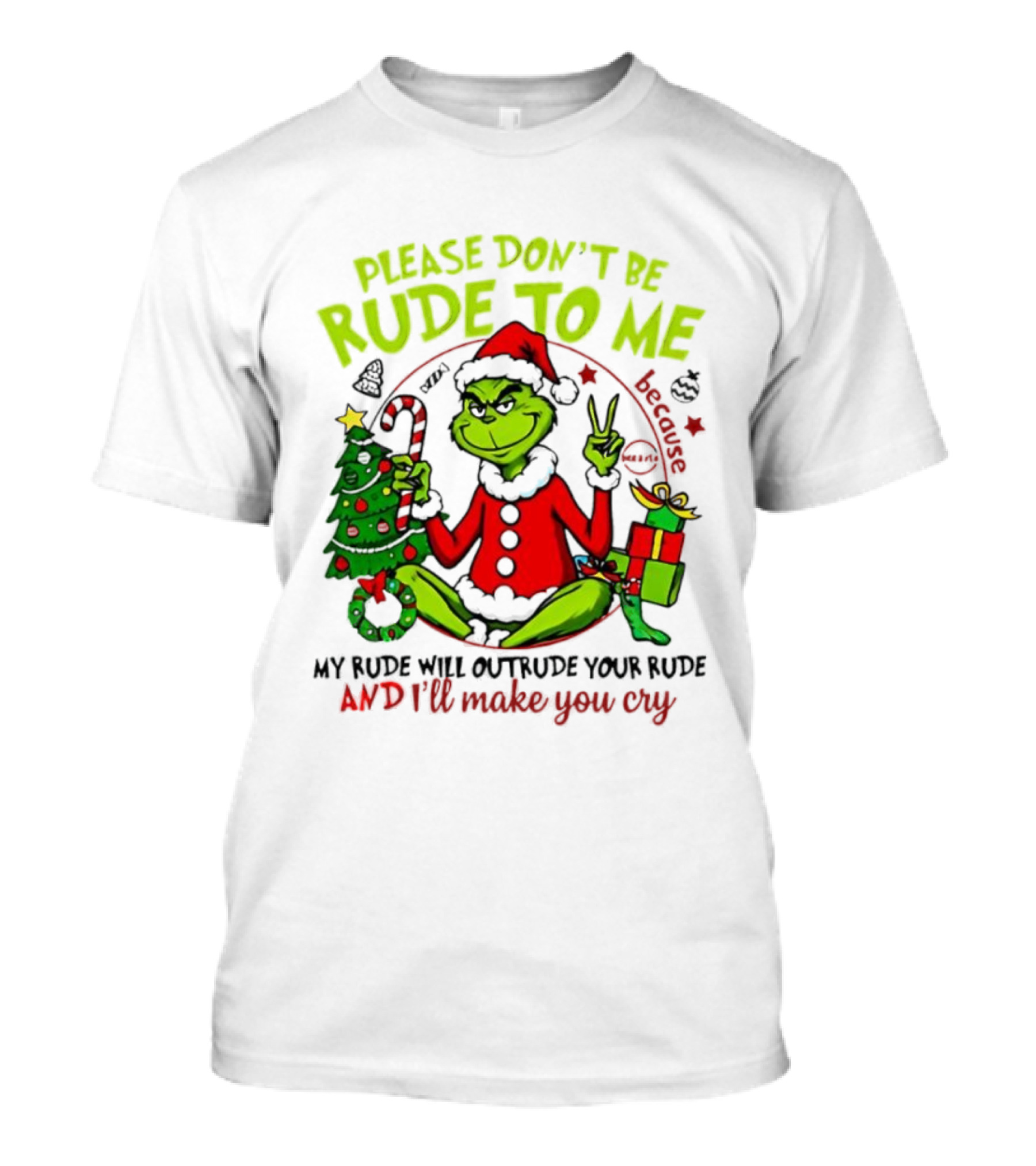 Grinch Santa Please Don’t Be Rude To Me Holiday Humor T-Shirt