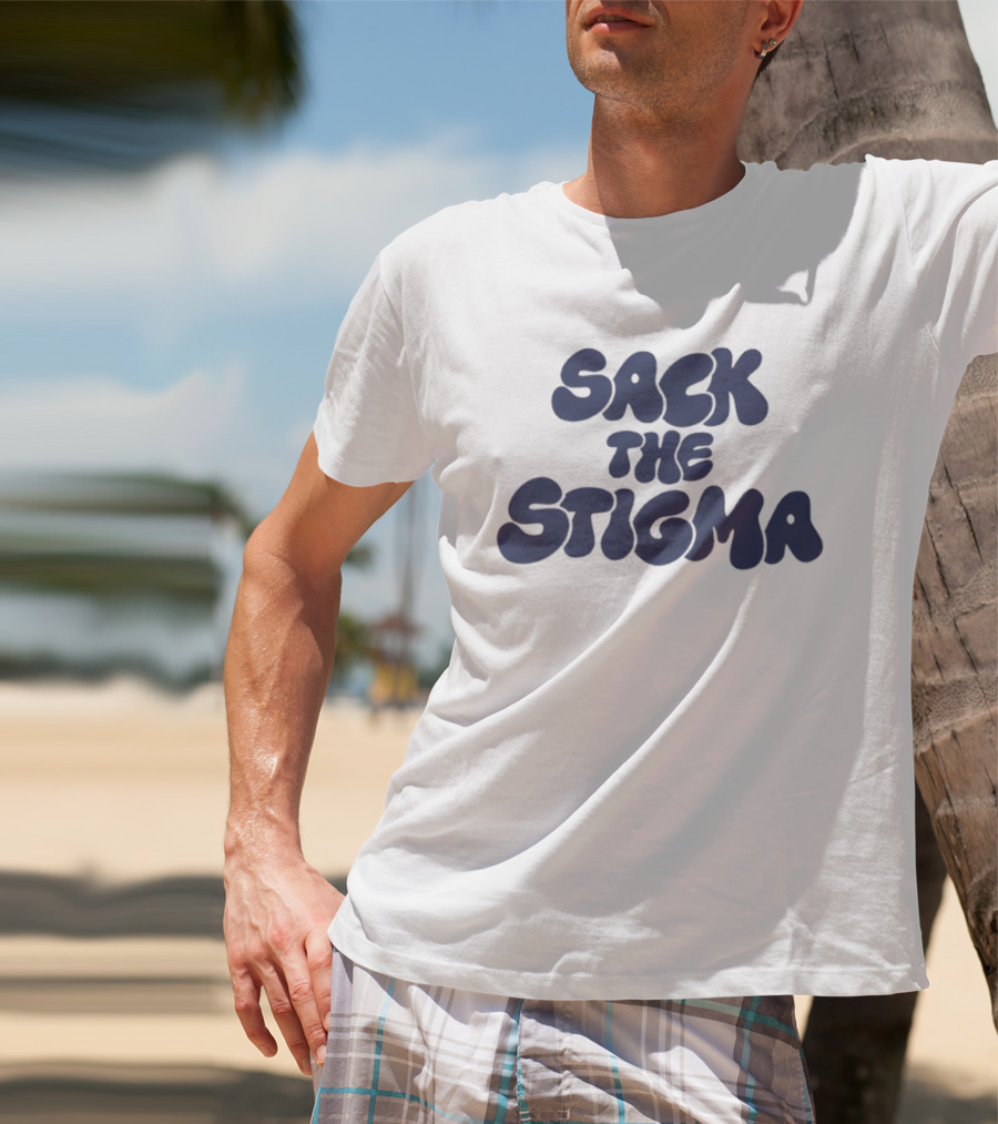 Sack The Stigma Mental Health Awareness T-Shirt