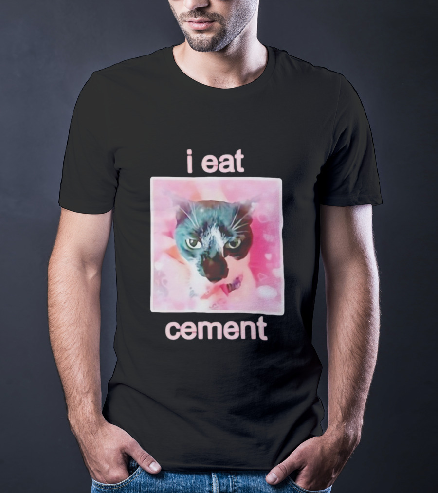 I Eat Cement Cat Funny Pink Meme T-Shirt