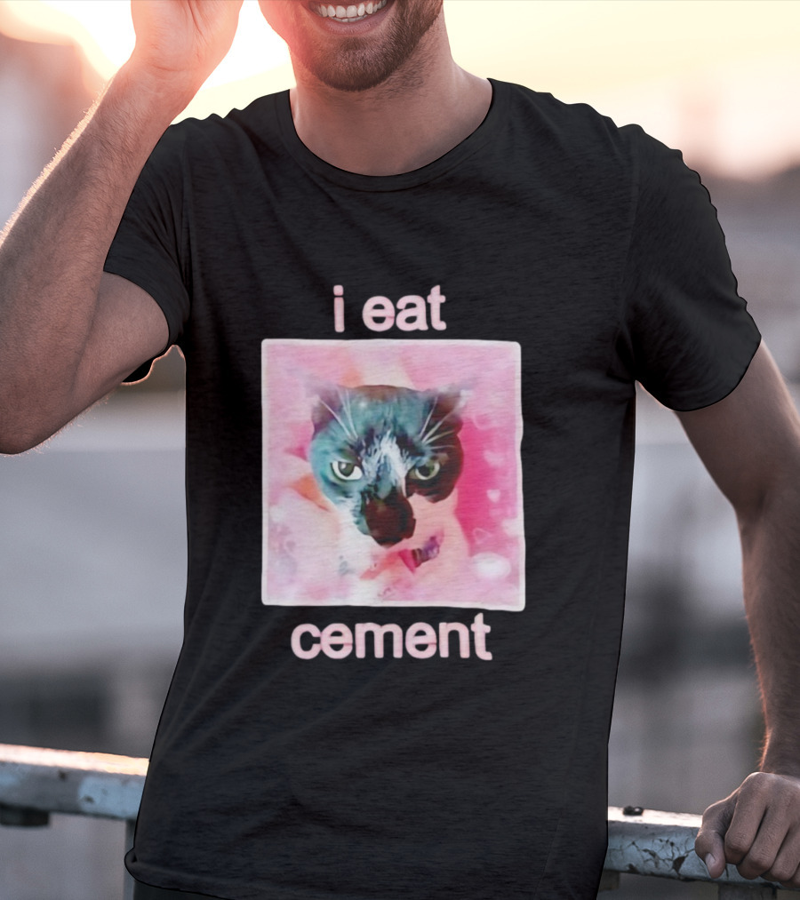 I Eat Cement Cat Funny Pink Meme T-Shirt
