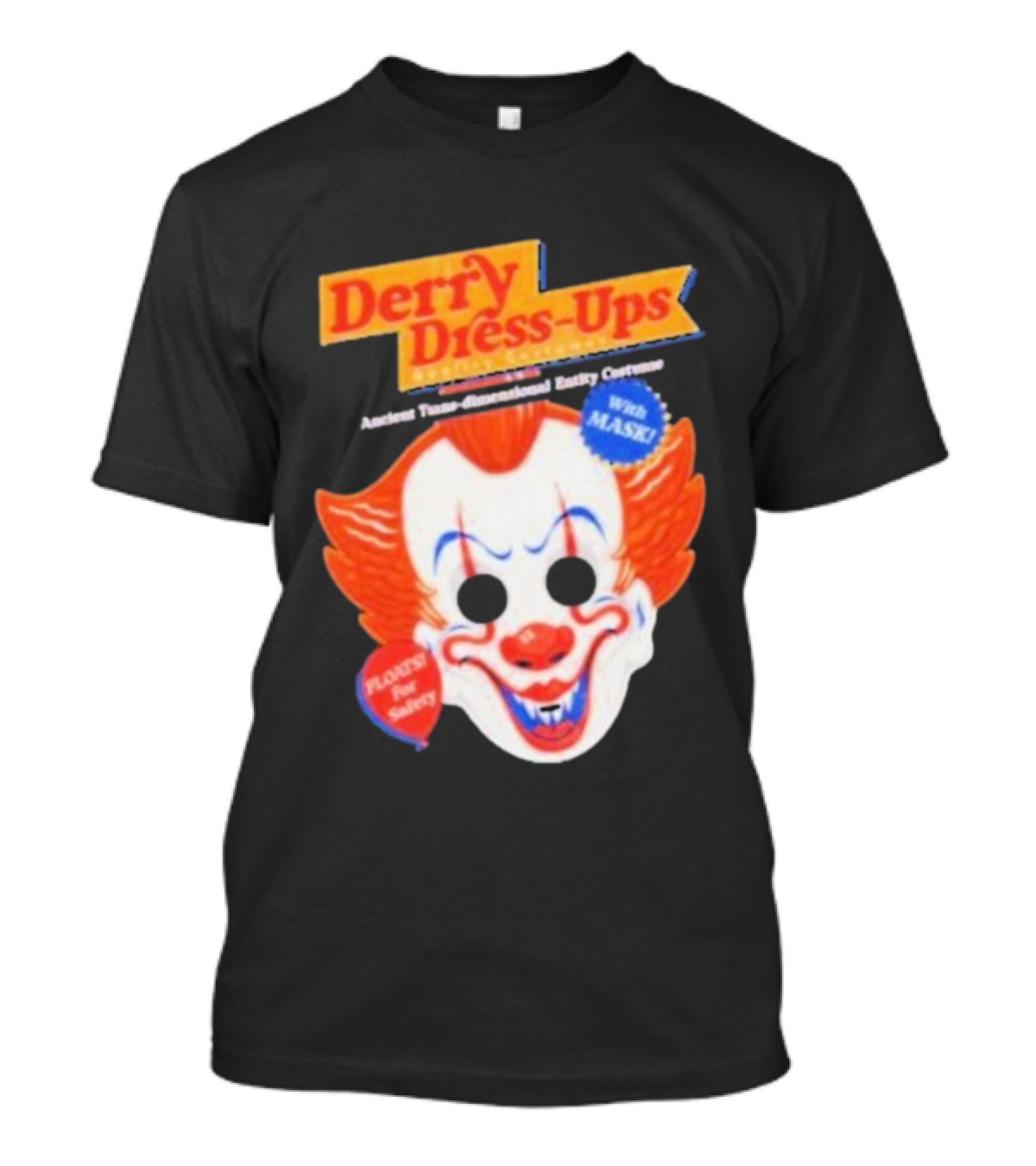 Derry Dress-Ups Clown Mask Costume Pennywise Tribute T-Shirt