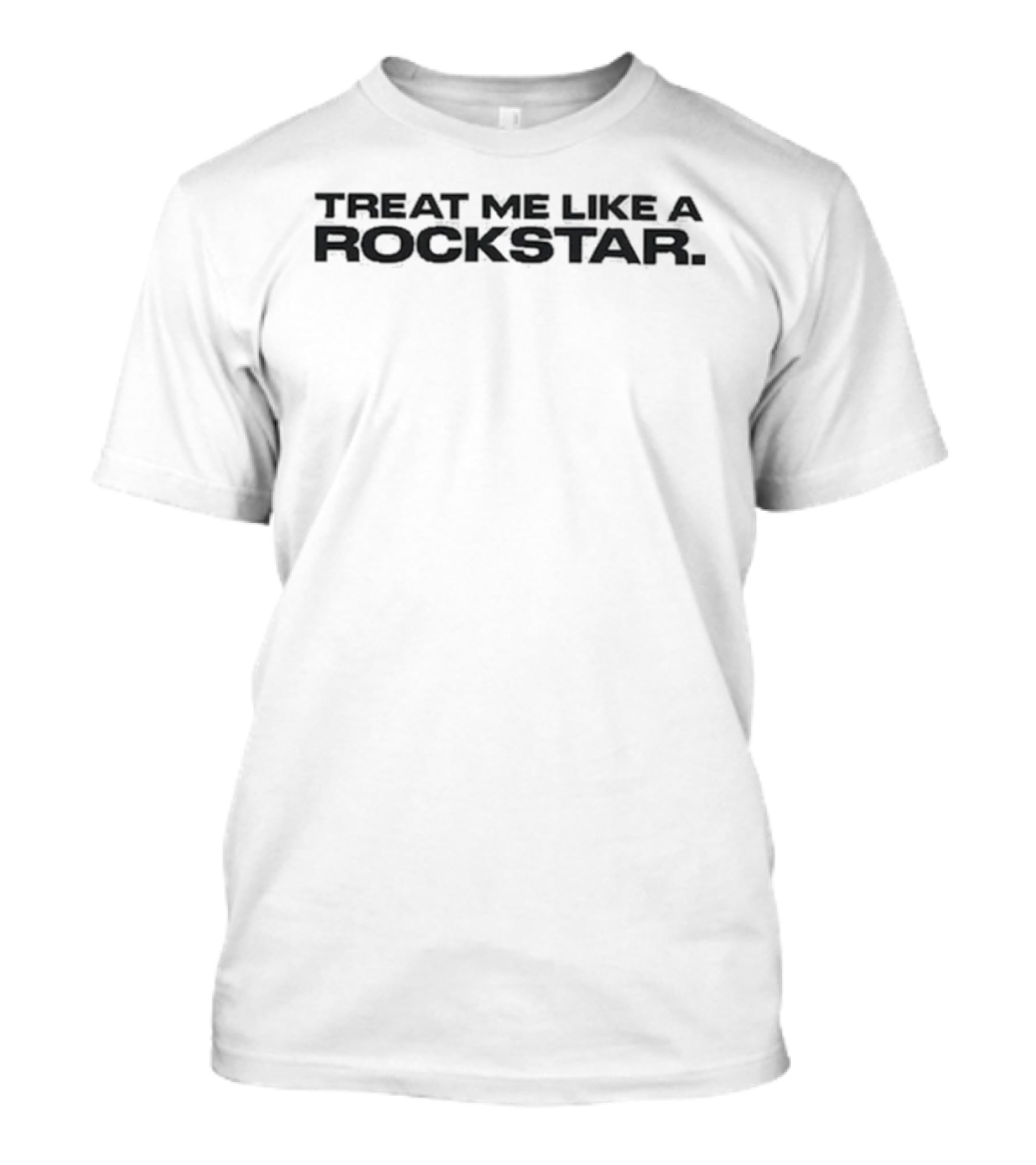 Beth Mccarthy Treat Me Like A Rockstar Bold Statement Apparel T-Shirt